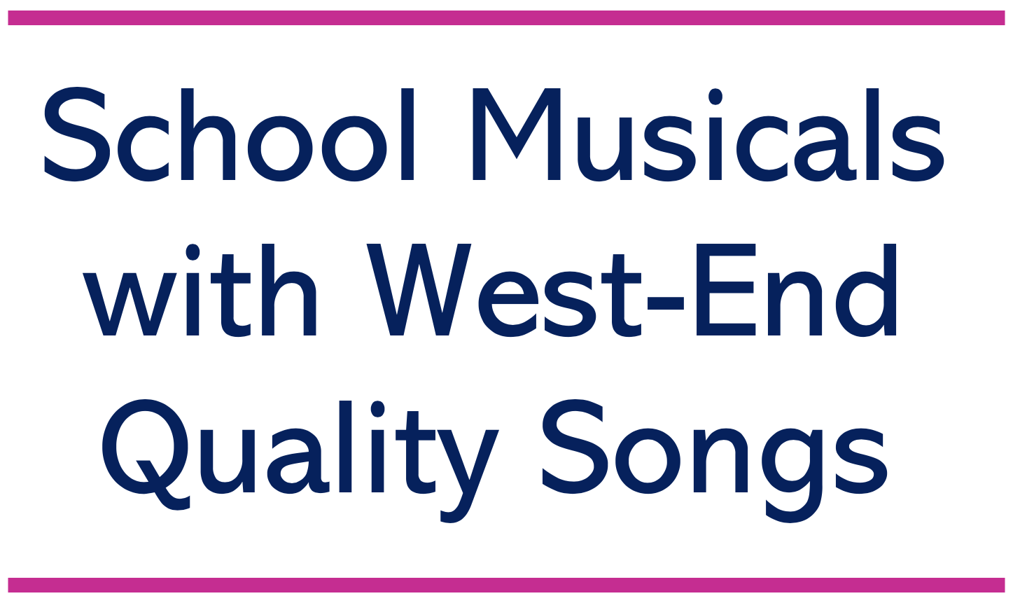 School Musicals with West-End Quality Songs - Limelight Musicals